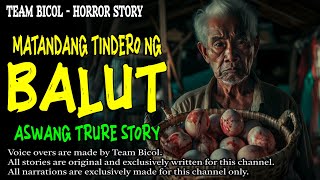 MATANDANG TINDERO  Kwentong Aswang  True Story [upl. by Barb84]