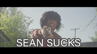 Sean Sucks Short Film [upl. by Danita]