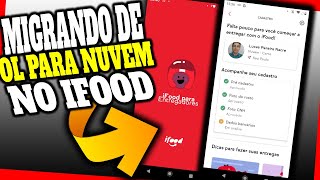 Como Resolver Contas Migrando do OL para a Nuvem no iFood EntregadoriFoodEntregador Problemas [upl. by Rob]