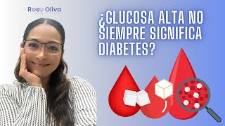 Glucosa alta NO siempre significa diabetes [upl. by Ahsoyek496]