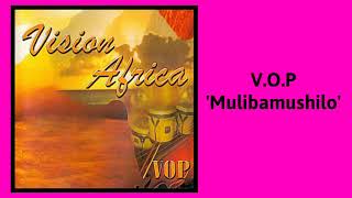 VOP  Mulibamushilo [upl. by Akerahs]