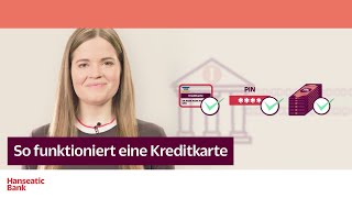 Wie funktioniert eine Kreditkarte Einfach erklärt von der Hanseatic Bank [upl. by Jessamine]