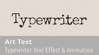 Typewriter Text Effect and Animation  Art Text 4 Tutorial [upl. by Josi]