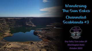 29 23 Wandering the Sun Lakes  Channeled Scablands 3 [upl. by Nnylcaj102]