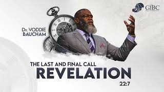 The Last and Final Call  Voddie Baucham [upl. by Kelson]