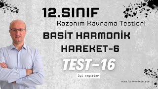 Basit Harmonik Hareket6  12Sınıf Kazanım Kavrama Testi16  2025  AYT [upl. by Einaj554]