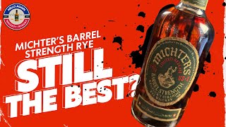 Michters Barrel Strength Rye  2024 Review [upl. by Navarro930]