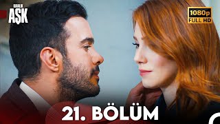 Kiralık Aşk 21 Bölüm Full HD [upl. by Rafiq]