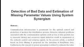 Detection of Bad Data and Estimation of Missing Parameter Values Using System Synergism [upl. by Fillender]