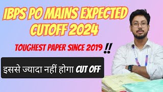 IBPS PO MAINS Expected Cutoff🎯✅Toughest Paper Since 2019🤬 [upl. by Slavic]