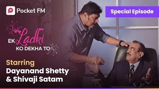 Kya hai Anika ki mystery  Special Episode  Shivaji Satam  Dayanand Shetty  Pocket FM [upl. by Enneirdna88]