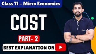 Microeconomics  Cost  Chapter 6  Part 2 [upl. by Etteuqal650]