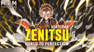 Zenitsu Agatsuma  Honed to Perfection ASMVAMV [upl. by Wendie]