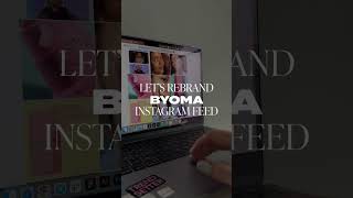 Byoma Instagram Feed Rebranding ✨ [upl. by Cahilly]