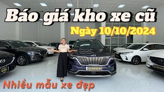 Báo giá kho xe cũ mới nhất ngày 10102024 Mua xe cũ giá cao [upl. by Ardeahp]