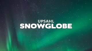 UPSAHL  Snowglobe Lyrics [upl. by Yaniv460]