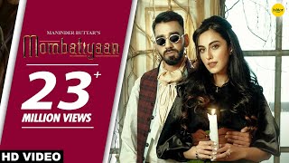 MOMBATIYAAN Official Video Maninder Buttar  Samreen Kaur  MixSingh  JUGNI  Punjabi Song 2021 [upl. by Ahtenak765]