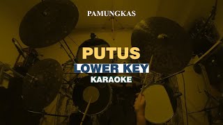 KARAOKE Pamungkas  Putus LOWER KEY [upl. by Adnuhser476]