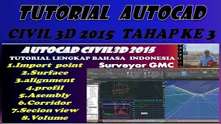 Tutorial Autocad civil 3d 2015 Par 3 Lengkap indonesia [upl. by Taffy]