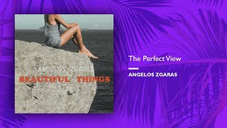 Angelos Zgaras  The Perfect View SingleOfficial Audio [upl. by Alveta]