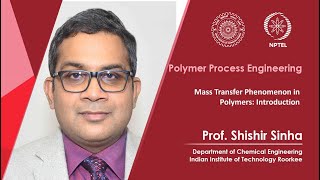 Lecture 21Mass Transfer Phenomenon in Polymers Introduction [upl. by Aniez]