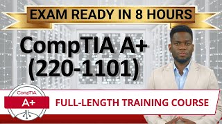 CompTIA A Core 1 2201101  FullLength Training Course  Provided FREE By Certification Cynergy [upl. by Annayk]