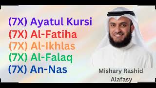 Mishary Rashid Alafasy 7X Ayatul Kursi AlFatiha AlIkhlas AlFalaq AnNas [upl. by Wolfort]