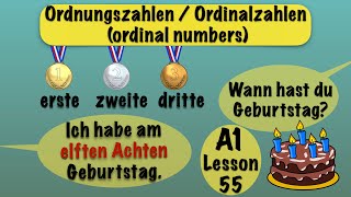 A1 Lesson 55  Ordnungszahlen  Datum amp Geburtsdatum  ordinal numbers and dates  German Grammar [upl. by Rosalie]