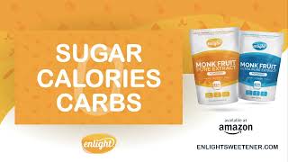 Enlight Monk Fruit Sweeteners  Zero Calorie Keto Friendly Sweeteners [upl. by Ollie]