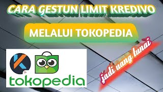 Cara gestun limit Kredivo jadi uang tunai melalui tokopedia versi gagal kredit ‼️ [upl. by Almallah]