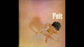 Felt Felt 1971 Full Album [upl. by Ziom427]