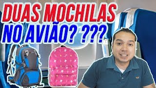 Posso levar mochila no lugar da bagagem de mão ou duas mochilas [upl. by Akimyt]