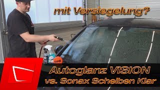 AutoGlanz Vision vs Sonax ScheibenKlar  Glasreiniger mit Versiegelung im Test [upl. by Nonnad]