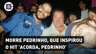 Pedrinho que inspirou o hit Acorda Pedrinho morre em Curitiba [upl. by Eseryt632]