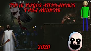 TOP LOS 10 JUEGOS MÁS ATERRADORES PARA ANDROID 2020 [upl. by Reniti]