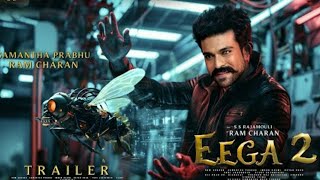 EEGA 2  Hindi Trailer  S S Rajamouli  Ram Charan  Samantha Prabhu [upl. by Nyrroc]