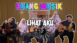 TAHTA  LIHAT AKU Live Perform  RUANG MUSIK [upl. by Nylitsirk]