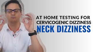 Can Dizziness Come From the Neck Cervical Vertigo Tests  Cervicogenic Dizziness [upl. by Jeri]