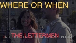 WHERE OR WHEN THE LETTERMEN WITH SING ALONG LYRICS [upl. by Smitt]