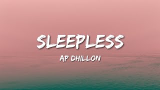 Ap Dhillon  Sleepless Lyrics [upl. by Perzan]