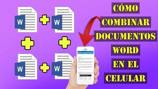 📓📕 Cómo COMBINAR o UNIR diferentes documentos WORD desde el CELULAR [upl. by Gierk98]