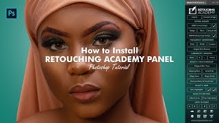 How To Install Retouching Academy in Photoshop v32  2019 [upl. by Levey]