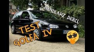 TEST GOLFA IV 🔥  HANDLARZ DEBIL Golf [upl. by Gatian]