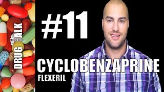 CYCLOBENZAPRINE FLEXERIL  PHARMACIST REVIEW  11 [upl. by Novello403]