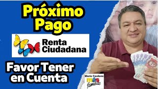 👉 ACLARACION IMPORTANTE Para El PROXIMO PAGO De RENTA CIUDADANA ✅ [upl. by Connor]