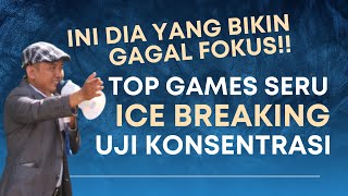 TOP GAMES SERU ICE BREAKING UJI KONSENTRASI [upl. by Ellard]