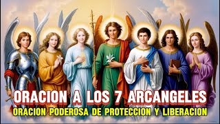 ORACION PODEROSA A LOS 7 ARCÁNGELES PARA PEDIR UN MILAGRO BENDICION Y PROTECCIÓN  MUY MILAGROSA [upl. by Inaliel]