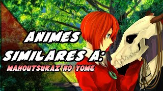 •8 Animes Similares A Mahoutsukai No Yome•  Top 8 [upl. by Aaronson]