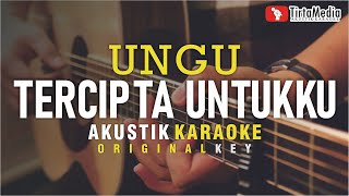 tercipta untukku  ungu akustik karaoke [upl. by Calysta]