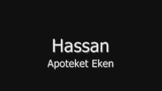 Hassan  Apoteket Eken [upl. by Ainegul]